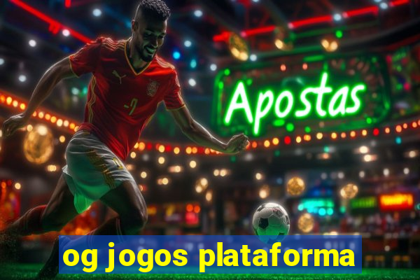 og jogos plataforma